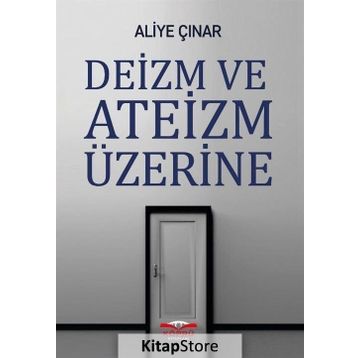 Deizm ve Ateizm Üzerine - Doç. Dr. Aliye Çınar