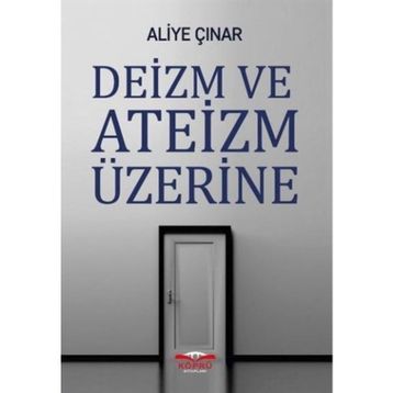 Deizm ve Ateizm Üzerine - Doç. Dr. Aliye Çınar