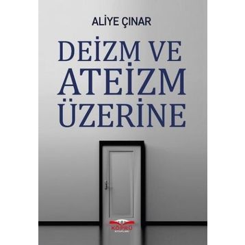 Deizm ve Ateizm Üzerine - Doç. Dr. Aliye Çınar