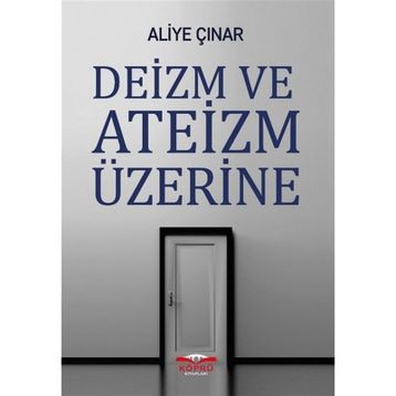 Deizm ve Ateizm Üzerine - Doç. Dr. Aliye Çınar