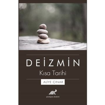 Deizmin Kısa Tarihi - Aliye Çınar