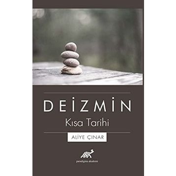 Deizmin Kısa Tarihi - Aliye Çınar