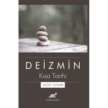 Deizmin Kısa Tarihi - Aliye Çınar