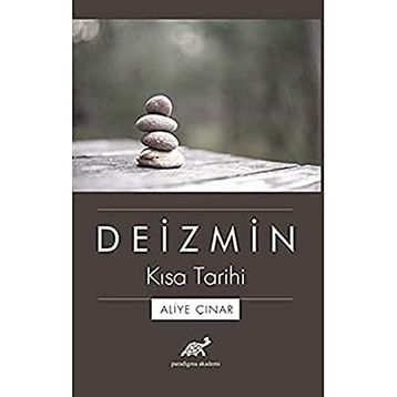 Deizmin Kısa Tarihi - Aliye Çınar