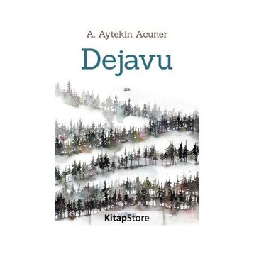 Dejavu - A. Aytekin Acuner