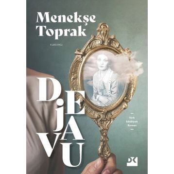 Dejavu - Menekşe Toprak