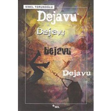 DEJAVU - SIBEL TORUNOĞLU