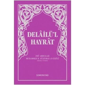Delail-i Hayrat - Süleyman El-Cezuli