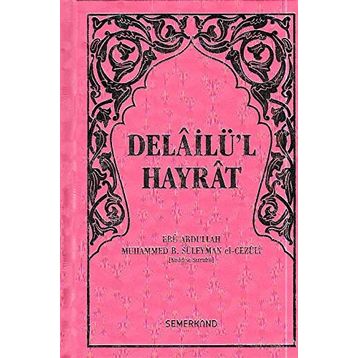 Delail-i Hayrat - Süleyman El-Cezuli