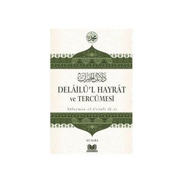 Delailü’l Hayrat ve Tercümesi - Ali Kara