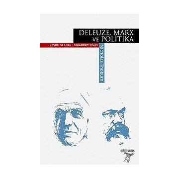 DELEUZE, MARX VE POLITIKA - NICHOLAS THOBURN