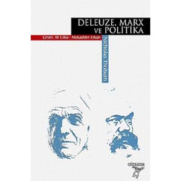 DELEUZE, MARX VE POLITIKA - NICHOLAS THOBURN