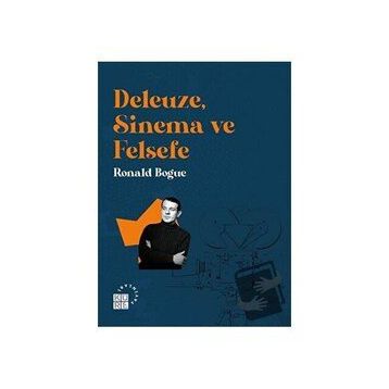 Deleuze Sinema ve Felsefe - Ronald Bogue