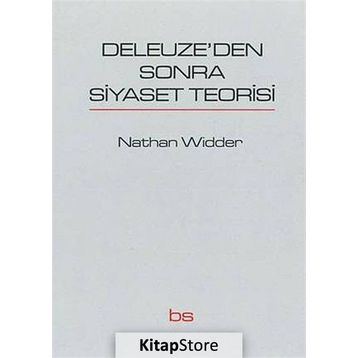 Deleuze’den Sonra Siyaset Teorisi - Nathan Widder