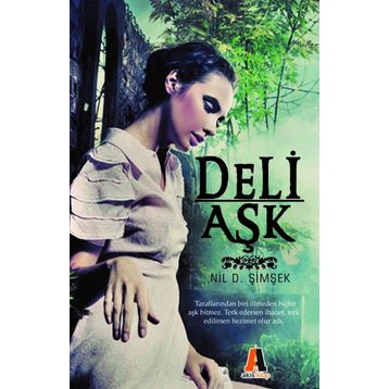 Deli Aşk - Nil D. Şimşek