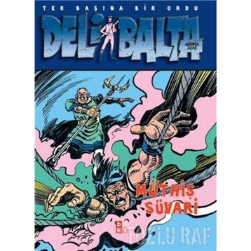 Deli Balta: Müthiş Süvari Gürbüz Azak