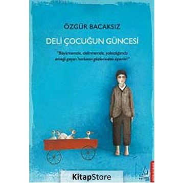 Deli Çocuğun Güncesi - Özgür Bacaksız