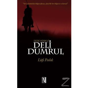 Deli Dumrul - Lütfi Parlak