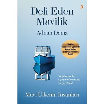 Deli Eden Mavilik - Adnan Deniz - Cinius Yayınları