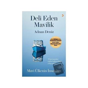 Deli Eden Mavilik - Adnan Deniz - Cinius Yayınları