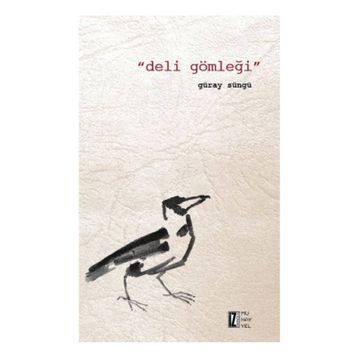 Deli Gömleği - Güray Süngü