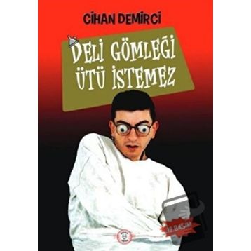 Deli Gömleği Ütü İstemez - Cihan Demirci