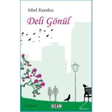 Deli Gönül - Sibel Karakız