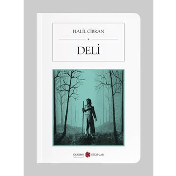 Deli - Halil Cibran