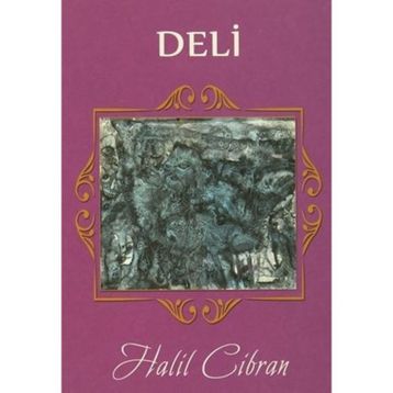 Deli - Halil Cibran