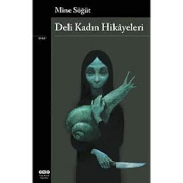 Deli Kadın Hikayeleri - Mine Söğüt