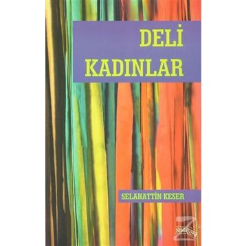Deli Kadınlar - Selahattin Keser