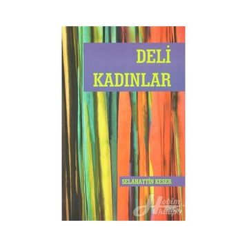 Deli Kadınlar - Selahattin Keser