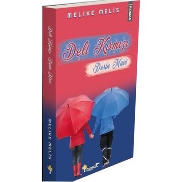 Deli Kırmızı Derin Mavi - Melike Melis