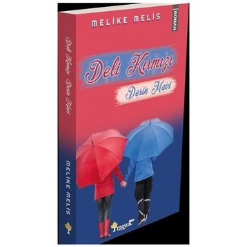 Deli Kırmızı Derin Mavi - Melike Melis