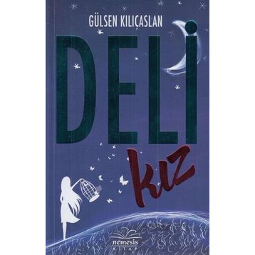 Deli Kız - Gülsen Kılıçaslan