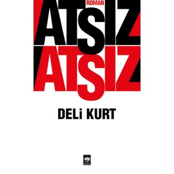Deli Kurt - Hüseyin Nihal Atsız