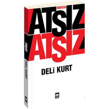 Deli Kurt - Hüseyin Nihal Atsız