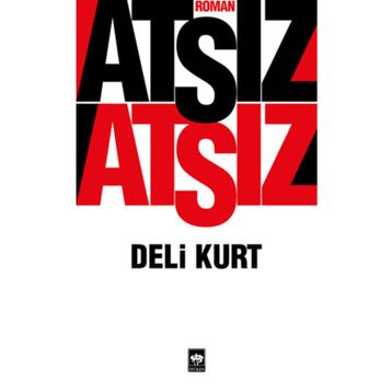 Deli Kurt - Hüseyin Nihal Atsız