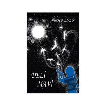 Deli Mavi - Nursev Eser