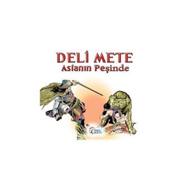 Deli Mete Aslanın Peşinde - Filiz Balaban