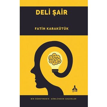 Deli Şair - Fatih Karakütük