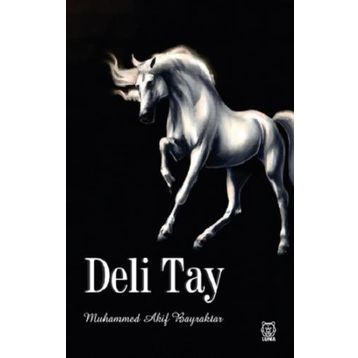 Deli Tay - Muhammed Akif Bayraktar
