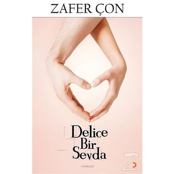 Delice Bir Sevda - Zafer Çon