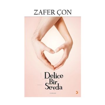 Delice Bir Sevda - Zafer Çon