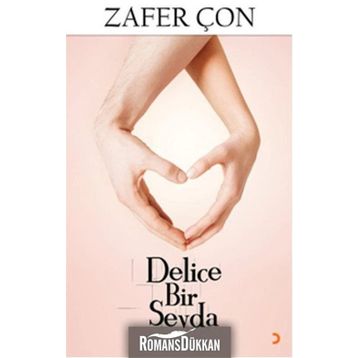 Delice Bir Sevda - Zafer Çon