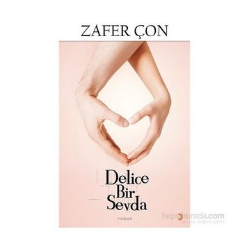 Delice Bir Sevda - Zafer Çon