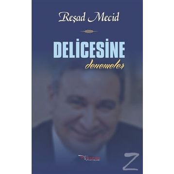 Delicesine - Reşad Mecid
