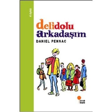 DELIDOLU ARKADAŞIM - DANIEL PENNAC
