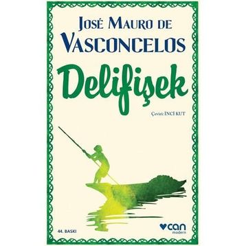 Delifişek - José Mauro De Vasconcelos
