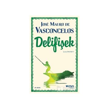 Delifişek - José Mauro De Vasconcelos